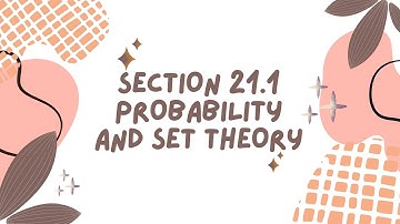 21.1 Probability and Set Theory