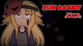 RUN RABBIT (FT Vanessa) | MASHUP AU | #fnaf 