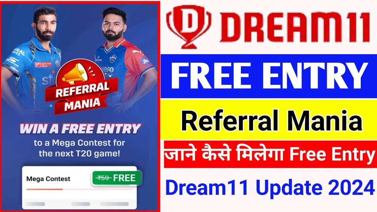 Dream11 Free Entry Dream11 Referral Mania Offer Dream11 Free Entry