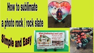 How to Sublimate a Photo Rock/ Rock Slate/ Simple and Easy