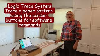 Logic Trace System Trace a paper pattern using the cursor buttons for software commands
