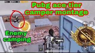 Pubg mobile ace tier montage / camper ...