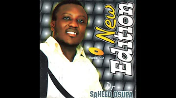 Saheed Osupa | New Edition