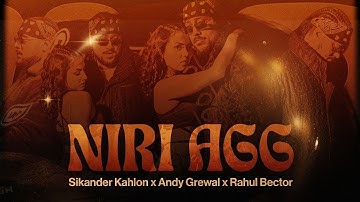 Niri Agg - Sikander Kahlon | Andy Grewal | Rahul Bector | (Official Video) | Plan B Recordz