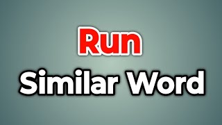 Run Similar Word Synonyms of Run Words Tube