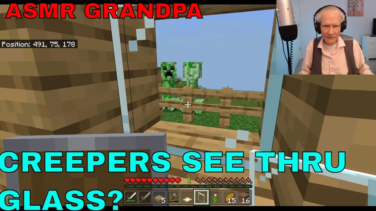 Minecraft CAN CREEPERS SEE ME Through Glass??? / (ASMR grandpa) YouTube