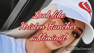 Look like Kristen Hancher subliminal