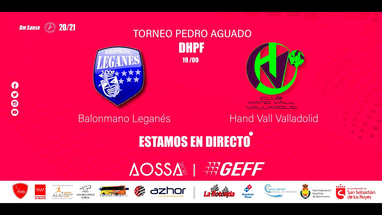 III Torneo Pedro Aguado - Jesmón BM Leganés VS Comercial Ulsa Hand Vall Valladolid DHPF