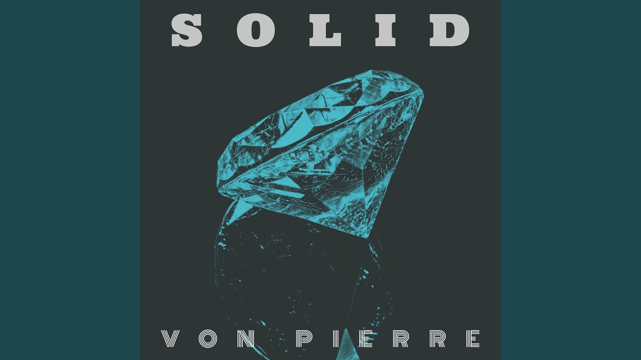 Watch Solid on YouTube Watch Solid on YouTube