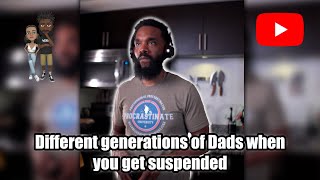 Different generations of Dads when you get suspended #comedy #theclassiiics #funny #dads #kids Wealth