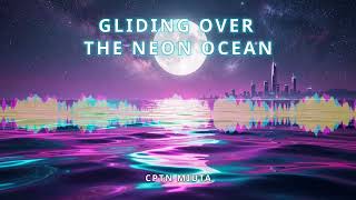 Cptn Miuta - Gliding Over The Neon Ocean (Deep House)