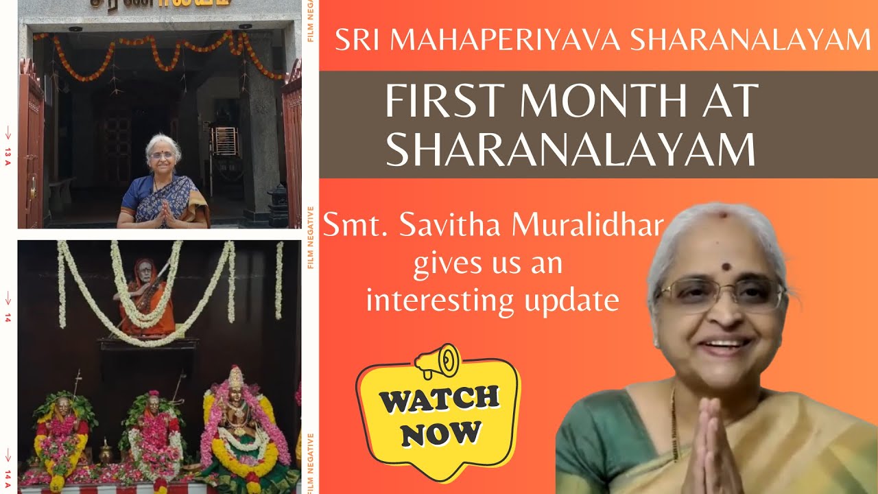 SRI MAHAPERIYAVA SHARANALAYAM - FIRST MONTH UPDATE