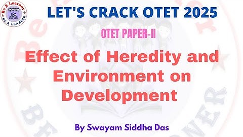 Effect of Heredity & Environment on Development of Child/ OTET PAPER II/ OTET 2025