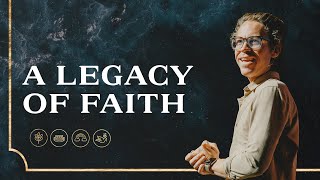 A Legacy of Faith | Church Online | Jared Herd