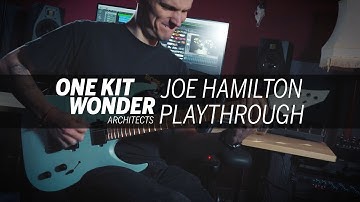 Joe Hamilton - One Kit Wonder: Architects Playthrough