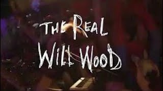 The Real Will Wood - Available 2/7 on Amazon Prime Video 