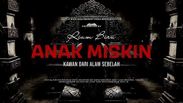 ANAK MISKIN - KAWAN DARI ALAM SEBELAH | EP061 - Riam Biru