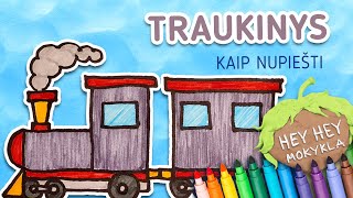 Hey Hey Mokykla TRAUKINYS (Kaip nupiešti gražų spalvotą traukinį Piešiniai Piešimo pamokos vaikams)