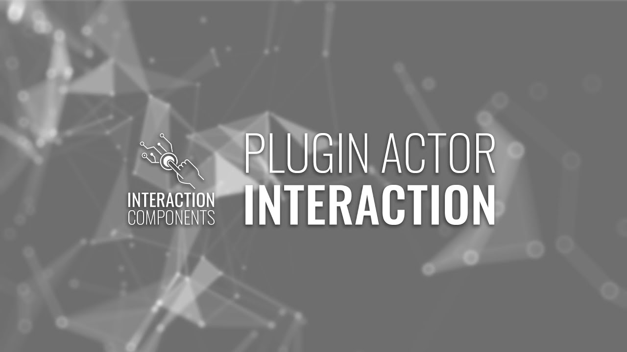 ⚠️OUTDATED [UE] Actor Interaction Plugin - Setup - YouTube