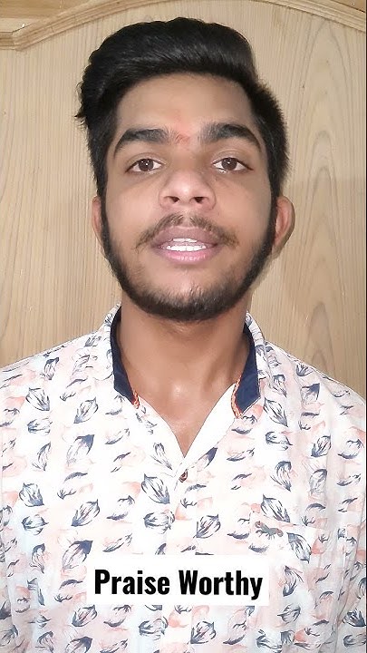 Praise Worthy Meaning In Hindi Word Meaning Abhay Ka Gyan shorts praise-worthy-meaning-in-hindi-word-meaning-abhay-ka-gyan-shorts