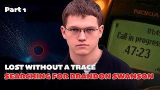 The Mysterious Disappearance of Brandon Swanson | Unsolved Cold Case 2008