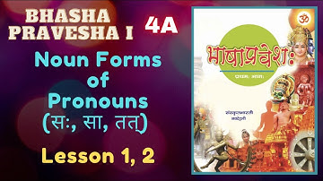 Lesson 1, Lesson 2, Noun forms of Pronouns | Day 4A | Bhasha Pravesha Level 1 for Beginners by Ashok
