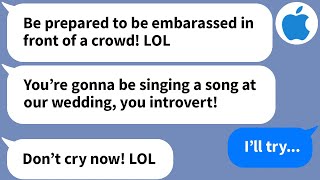 【Apple】My brother's fiancee thought she could embarass me by making me sing at her wedding, but...