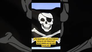 La leyenda de los piratas, pasajes de la historia.