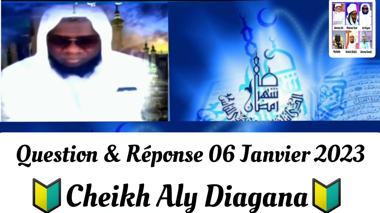 🔰Cheikh Aly Diagana🔰 Question & Réponse 06/01/2023