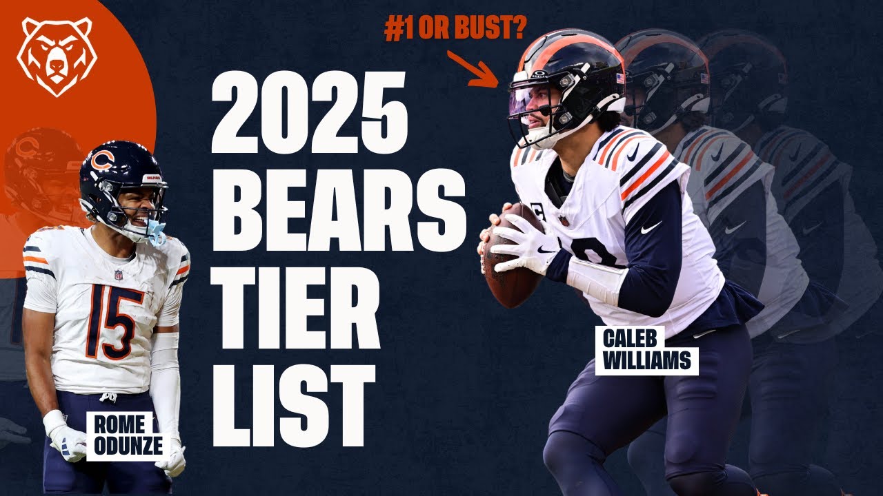 2025 Chicago Bears Tier List Ranking: Caleb Williams #1 or Bust? - YouTube