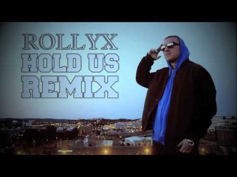 Rollyx - Hold Us (Remix)