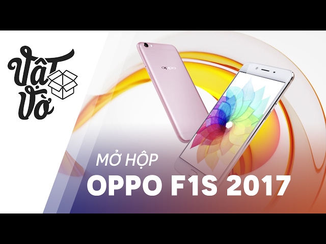 Vật Vờ| Chuyên gia selfie Oppo F1s 2017: nâng cấp có đáng giá?