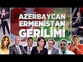 Azerbaycan-Ermenistan Gerginliği - Neden - Özel Masa (TEK PARÇA)