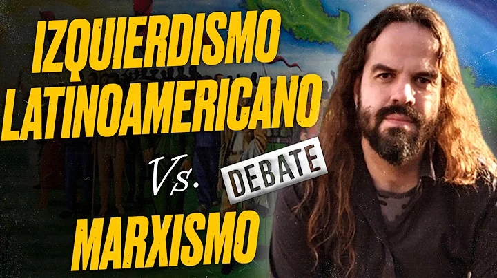Izquierdismo Latinoamericano Vs. Marxismo [DEBATE:...
