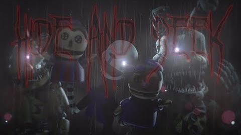 [Fnaf/SFM] Hide and Seek By Nekodoru Remastered