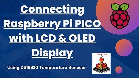 Raspberry Pi Pico with LCD & SSD1306 OLED Display