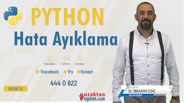 Python Hata Ayıklama Nedir? ( IndexError - ValueError - Zero Division Error) Uzaktan Eğitim