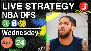 NBA DFS Strategy Wednesday 4\/24\/24 | DraftKings \& FanDuel NBA Lineup Picks