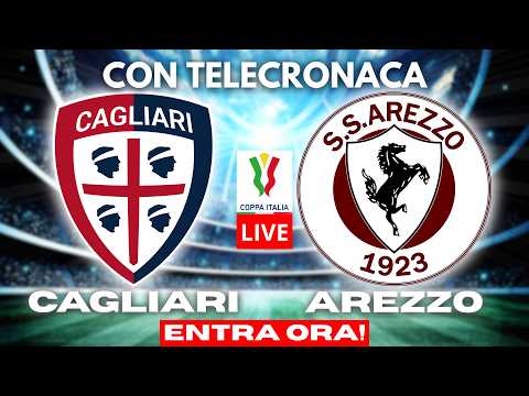 Video ?? CAGLIARI vs AREZZO in DIRETTA con TELECRONACA | COPPA ITALIA LIVE
