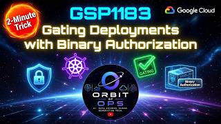 GSP1183 | Gating Deployments with Binary Auth | 2-Minute Trick! | Google Cloud | #qwiklabs #gsp1183