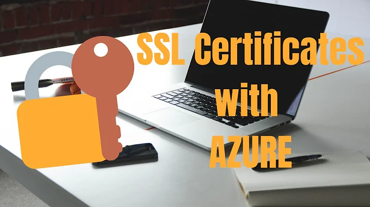 SSL Certificates with Azure!