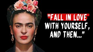 Inspiring Frida Kahlo Quotes In English On Art, Love And Embracing The Struggle That’ll Motivate You