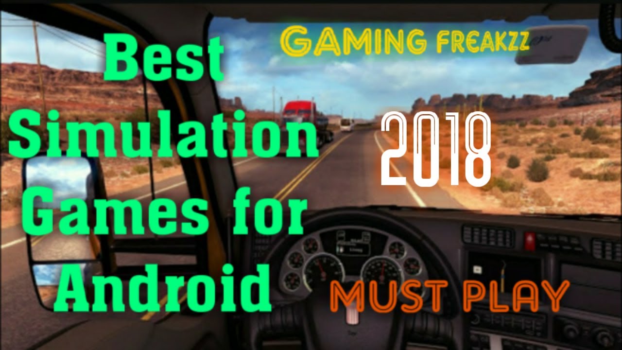 Top 10 simulation games for Android/iOS 2018 must play