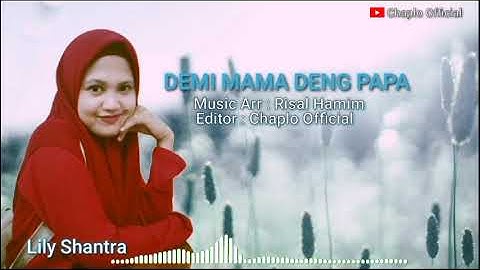 DEMI MAMA DENG PAPA - Cover Lily Shantra