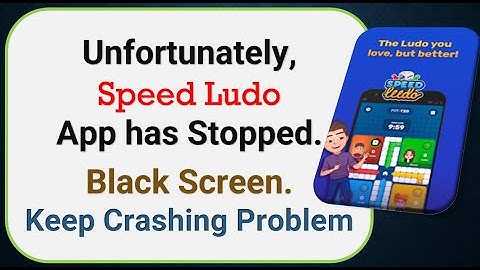 How To Fix Unfortunately, Speed Ludo App has stopped | Keeps Crashing Problem in Android