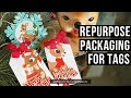 Repurpose Packaging For Tags