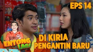 HAASSEEK, Entong dan Ipeh di Kira Penganten Baru - Entong Lagi Eps 14 PART 2