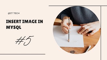 How to Insert Image in MySQL Table using BLOB Data Type | Session #5