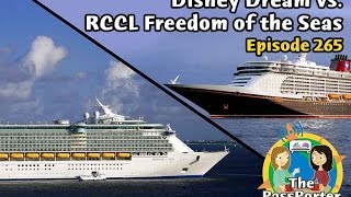 Disney Dream vs RCCL Freedom of the Seas - PassPorter Moms Podcast Episode 265