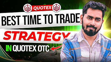 🎯Best time to Trade in Quotex OTC market ? Compounding with price action and candlestick psychology 
